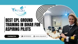CPL Ground Classes in Bihar
