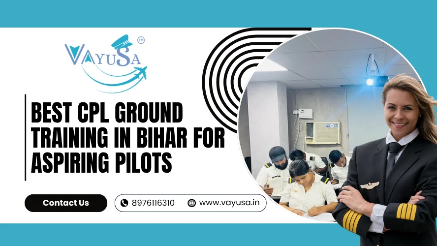 CPL Ground Classes in Bihar