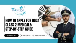 How to Apply for DGCA Class 2 Medical