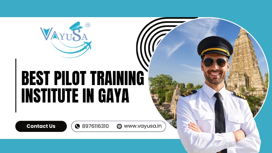 Best Pilot Training Institute in Gaya