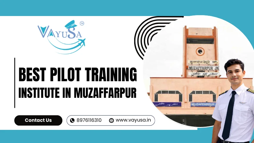 pilot training institute in muzaffarpur