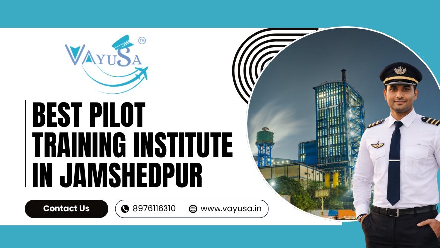 Pilot Training Institute in Jamshedpur